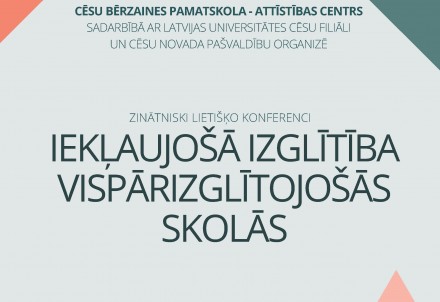 Zinātniski lietišķā konference "Iekļaujošā izglītība vispārizglītojošās skolās"
