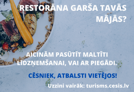 Atbalsti Cēsu un apkārtnes uzņēmējus – pasūti maltīti līdzņemšanai vai ar piegādi