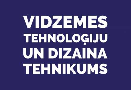 Vidzemes Tehnoloģiju un dizaina tehnikumā attālināti sākas agrā pieteikšanās mācībām 17 profesijās