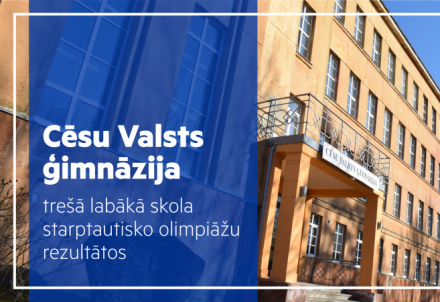 Cēsu Valsts ģimnāzija – trešā labākā skola starptautisko olimpiāžu rezultātos