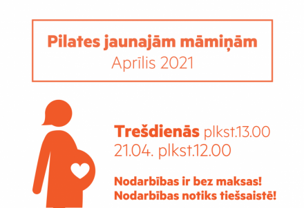 Pilates jaunajām māmiņām aprīlī