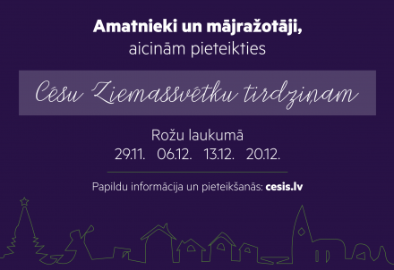 Amatnieki un mājražotāji aicināti pieteikties Cēsu Ziemassvētku tirdziņam