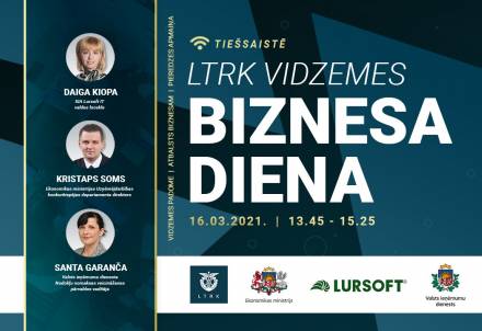 LTRK Vidzemes reģiona nodaļas Vidzemes biznesa dienas pasākums