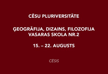 Cēsu Pluriversitātes Vasaras Skola Nr.2