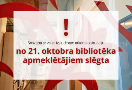 No 21.oktobra bibliotēka apmeklētājiem slēgta