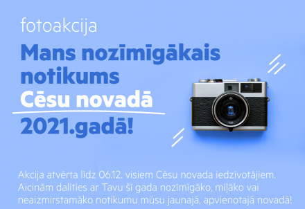 Fotoakciju “Mans nozīmīgākais notikums Cēsu novadā 2021.gadā!"