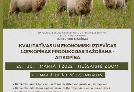 LLKIC mācības "Kvalitatīvas un ekonomiski izdevīgas lopkopības produkcijas ražošana-aitkopība"