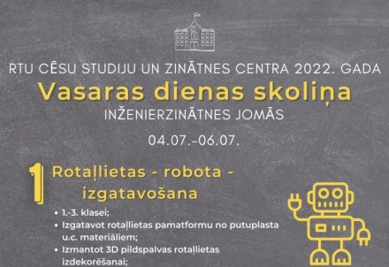 RTU Cēsu studiju un zinātnes centrs organizē Vasaras skoliņu inženierzinātņu jomā