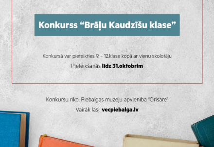 Konkurss "Brāļu Kaudzīšu klase" 9.- 12.klasēm