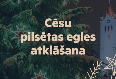 Cēsu pilsētas egli un Ziemassvētku tirdziņu atklās 27.novembrī