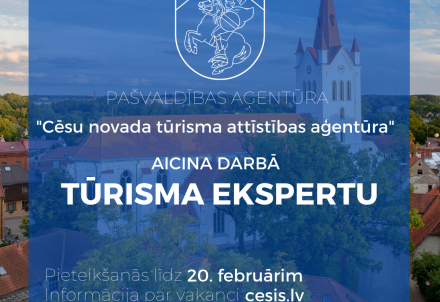 Cēsu novada tūrisma attīstības aģentūra aicina darbā tūrisma ekspertu