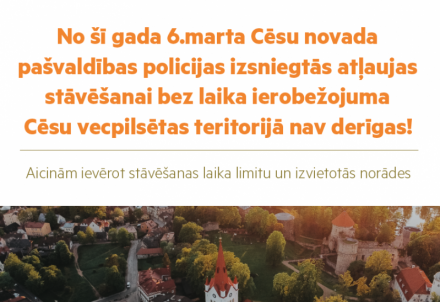 Izmaiņas automašīnu stāvēšanas atļaujās Cēsu vecpilsētas teritorijā