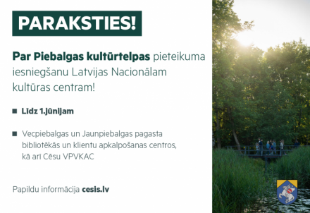 Izsludināta parakstu vākšanu par Piebalgas kultūrtelpas pieteikuma iesniegšanu