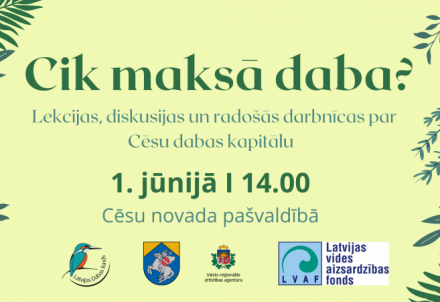 Latvijas Dabas fonds veicinās izpratni par dabas kapitālu Cēsīs