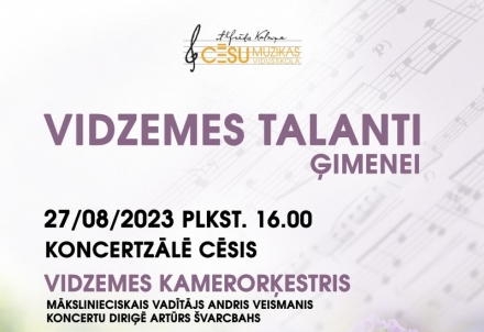 Cēsīs norisināsies koncerts "Vidzemes Talanti – ģimenei"