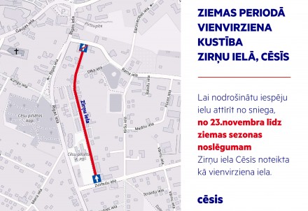 Ziemas periodā noteikta vienvirziena kustība Zirņu ielā, Cēsīs