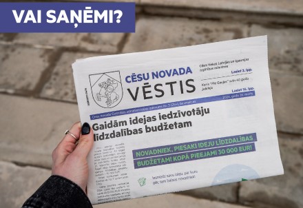 Vai saņēmi informatīvo izdevumu "Cēsu Novada Vēstis"?
