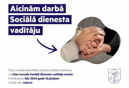Izsludināts atklāts konkurss uz Cēsu novada Sociālā dienesta vadītāja amatu