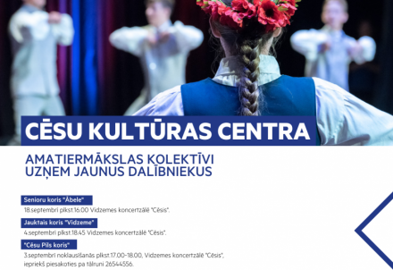 Cēsu Kultūras centra amatiermākslas kolektīvi uzņem jaunus dalībniekus