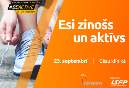 Esi zinošs un aktīvs!