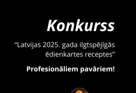 Izsludināts konkurss "Latvijas 2025. gada ilgtspējīgas ēdienkartes receptes"