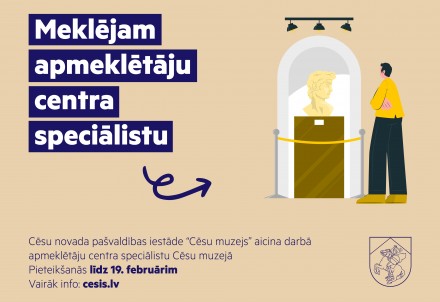 Aicinām darbā apmeklētāju centra speciālistu Cēsu muzejā