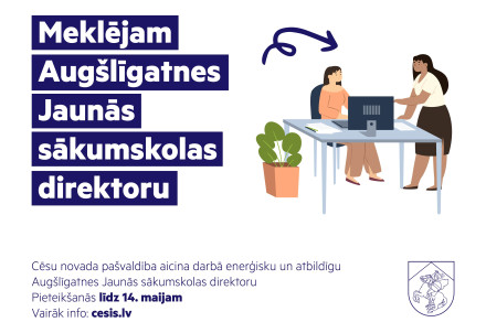 Aicinām darbā Augšlīgatnes Jaunās sākumskolas direktoru