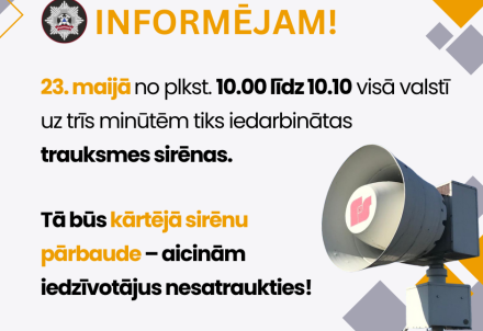 Visā valstī 23. maijā iedarbinās trauksmes sirēnas