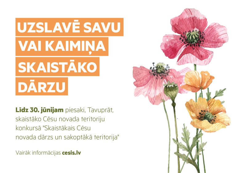 Piesaki konkursam skaistāko Cēsu novada dārzu!