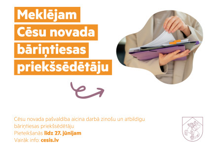 Aicinām darbā Cēsu novada bāriņtiesas priekšsēdētāju