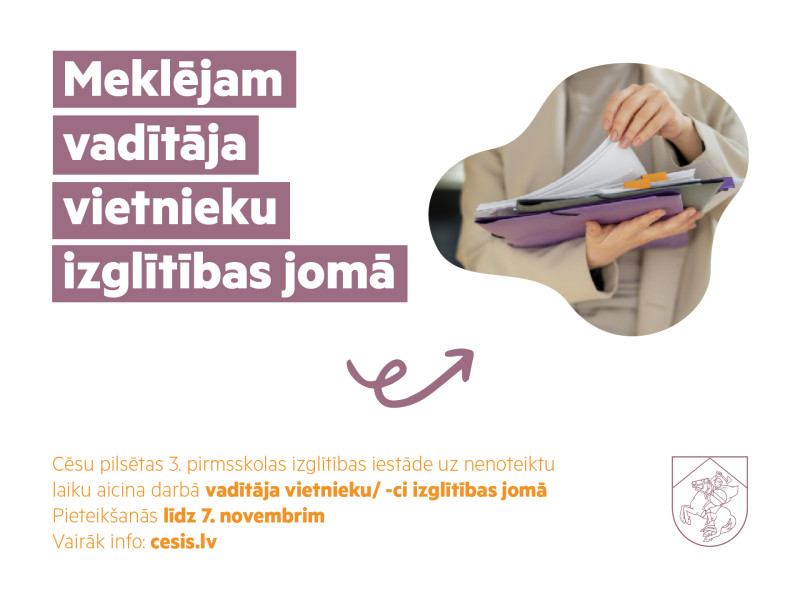 Aicinām darbā vadītāja vietnieku izglītības jomā