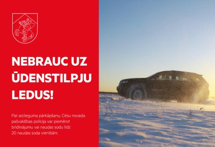 Nebrauc uz ūdenstilpju ledus!