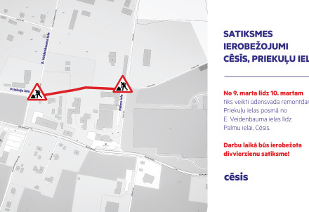 Satiksmes ierobežojumi Priekuļu ielā, Cēsīs