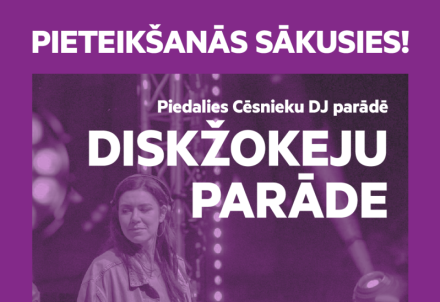 Piesakies cēsnieku DJ parādei!