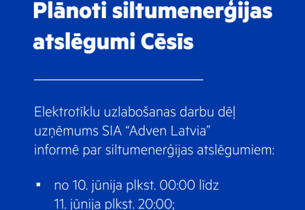 Plānoti siltumenerģijas piegādes pārtraukumi Cēsīs