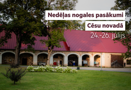 Nedēļas nogales pasākumi Cēsu novadā 24.07.–26.07.