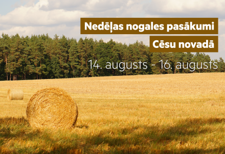 Nedēļas nogales pasākumi Cēsu novadā 14.08 – 16.08