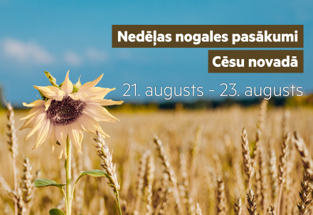 Nedēļas nogales pasākumi Cēsu novadā 21.08.–23.08.