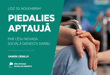 Aicinām novērtēt Cēsu novada Sociālā dienesta sniegtos pakalpojumus