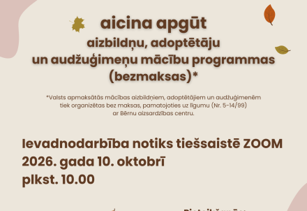 Pieejamas bezmaksas mācības aizbildņiem, adoptētājiem un audžuģimenēm