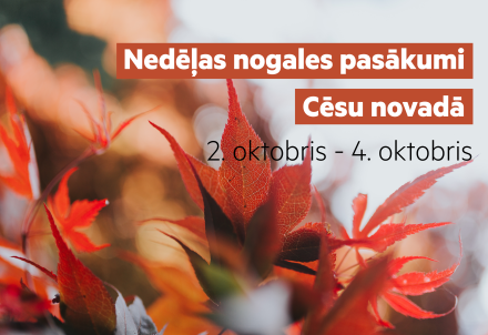 Nedēļas nogales pasākumi Cēsu novadā 02.10. – 03.10.